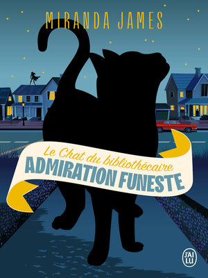 cover image of Le chat du bibliothécaire (Tome 5)--Admiration funeste